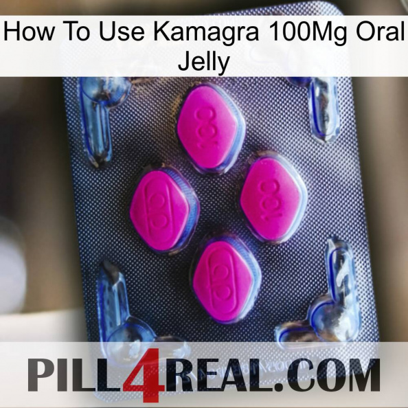 How To Use Kamagra 100Mg Oral Jelly 02.jpg